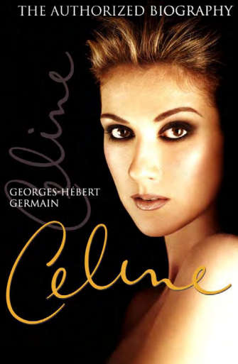 Celine: The Authorized Biography