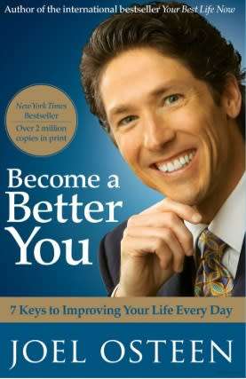 Become A Better You: 7 Keys To Improving Your Life Every Day