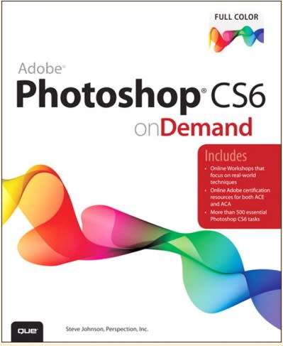 Adobe Photoshop CS6 On Demand