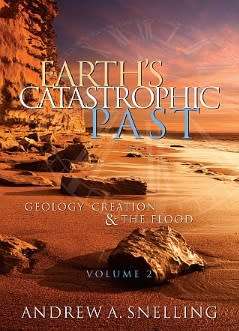 Earths Catastrophic Past: Geology, Creation And The Flood - VOL 2