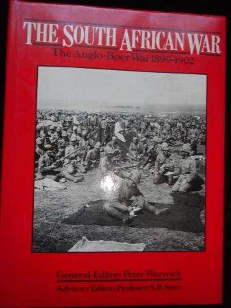 THE SOUTH AFRICAN WAR-The Anglo Boer War 1899-1902