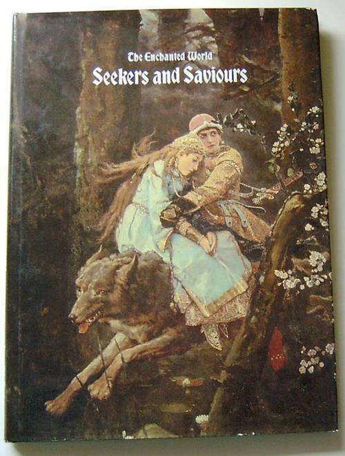 SEEKERS AND SAVIOURS - THE ENCHANTED WORLD SERIES