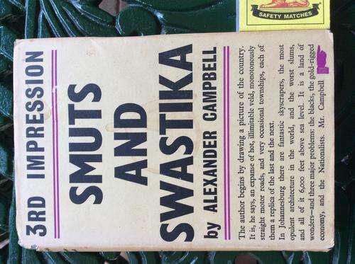 SMUTS AND SWASTIKA  by Campbell, Alexander. 1943, 3rd Impression