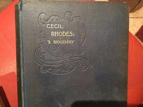 Cecil Rhodes: A Biography and Appreciation - with Personal Reminiscences Imperialist; Jameson, Dr.