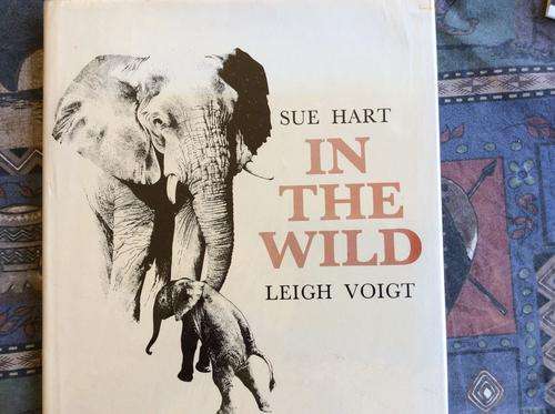 In The Wild by Sue Hart. 1st Ed, 1974