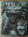 Myths and Legends of Southern Africa. Penny Miller