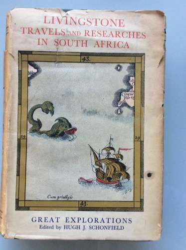 Livingstone Travels and Researches in South Africa. Great Explorations, Hugh Schonfield