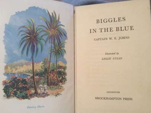 Biggles in the blue. Capt. W. E. Johns 1953 1st Ed.