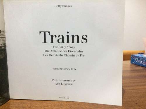 TRAINS: The Early Years / GettyImages
