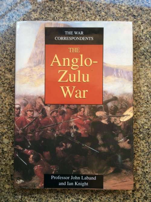 The Anglo-Zulu War - John Laband & Ian Knight