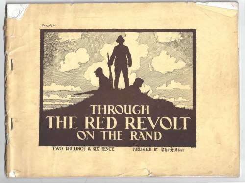 Through the Red Revolt on the Rand. c.1922