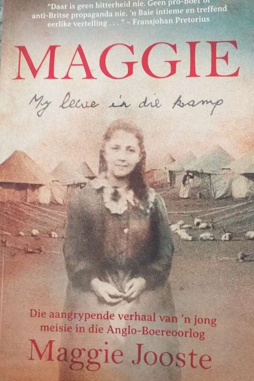 Maggie my lewe in die kamp - Maggie Jooste