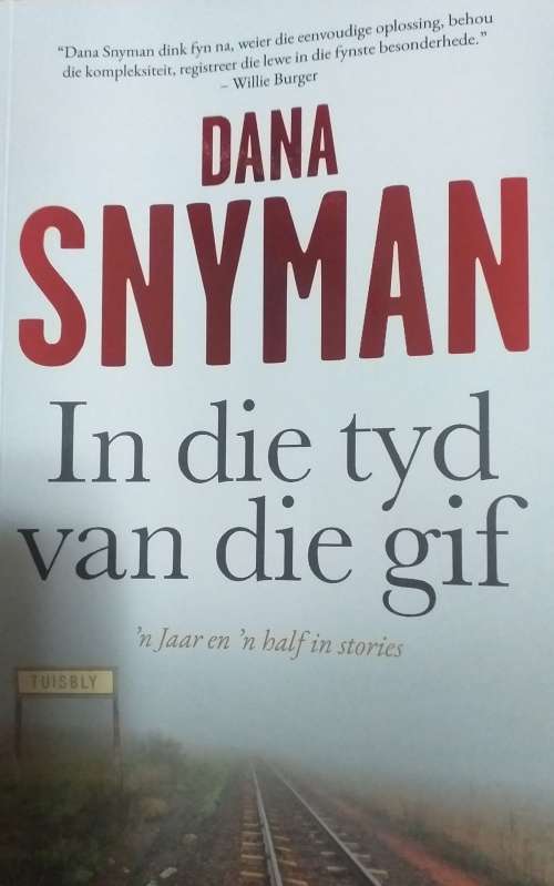 In die tyd van die gif - Dana Snyman