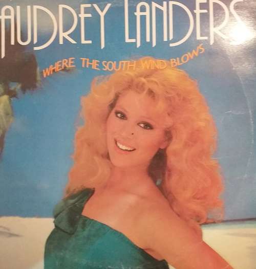 Audrey Landers - Where the south wind blows