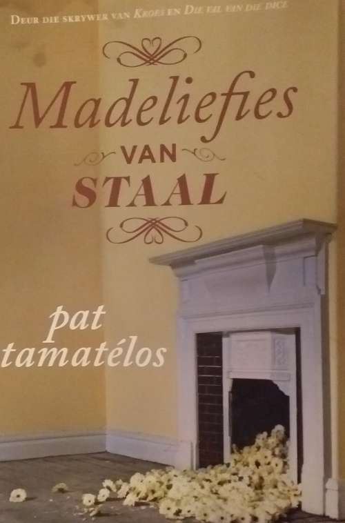 Madeliefies van staal - Pat Stamatelos
