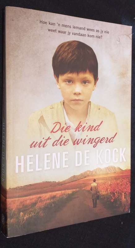 Die kind uit die wingerd - Helene de Kock
