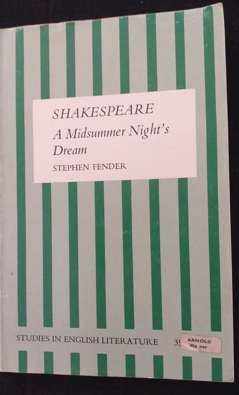 Shakespeare A midsummers Night`s dream - Stephen Fender
