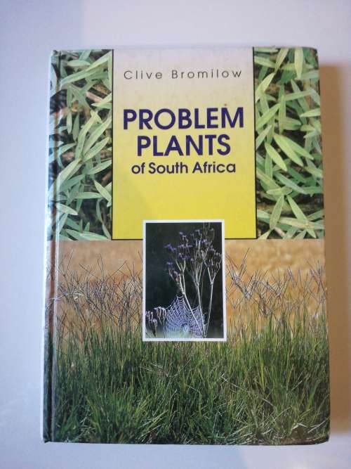Problem Plants in South Africa by Clive Bromilow