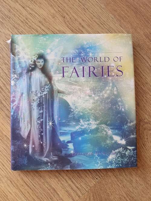 The World of Fairies (Hardcover by Gossamer Penwyche)