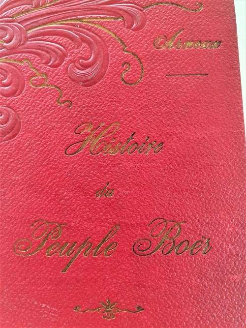 Histoire du Peuple Boer Prologue (1652-1814) Hand Cover Antique Book
