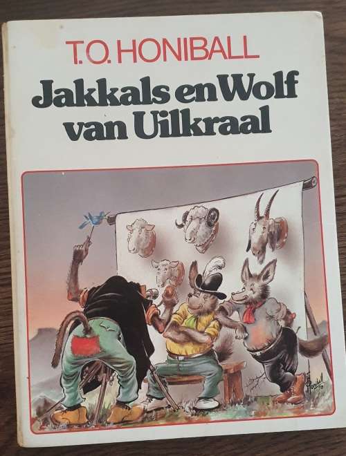 Jakkals en Wolf van Uilkraal - T O Honiball Hard Cover Cartoon Book