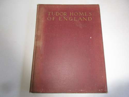 TUDOR HOMES OF ENGLAND