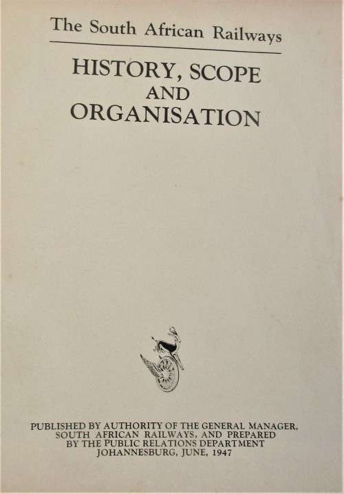 THE SOUTH AFRICAN RAILWAYS 1947 FIRST EDITION