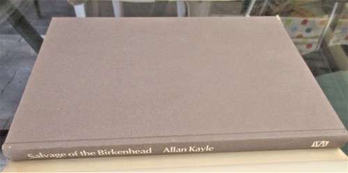 SALVAGE OF THE BIRKENHEAD FIRST EDITION FIRST IMPRESSION 1990