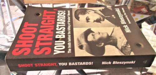 SHOOT STRAIGHT YOU BASTARDS FIRST EDITION 2002