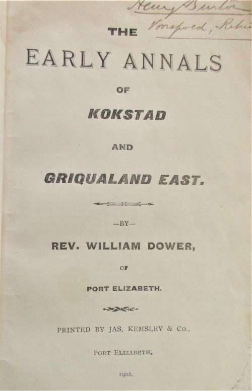 THE  EARLY ANNALS OF KOKSTAD AND GRIQUALAND EAST FIRST EDITION 1902
