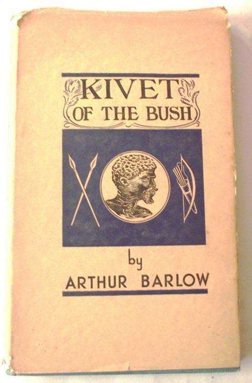 KIVET OF THE BUSH