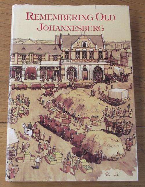 REMEMBERING OLD JOHANNESBURG