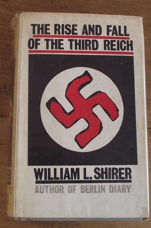 THE RISE AND FALL OF THE THIRD REICH
