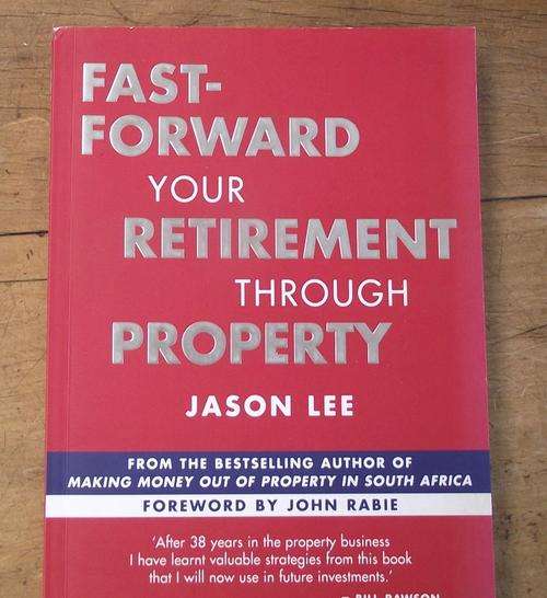 FAST FORWARD YOUR RETIREMENT THROUGH PROPERTY