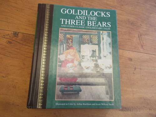 BEAUTIFUL HARDCOVER GOLDILOCKS AND THE THREE BEARS  ILLUSTRATOR ARTHUR RACKHAM