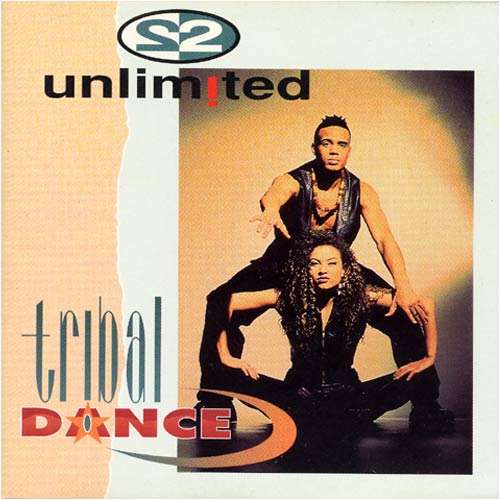 2 UNLIMITED : TRIBAL DANCE
