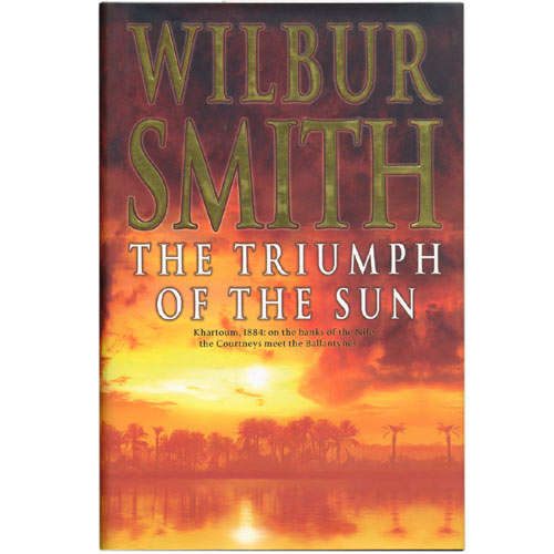 The Triumph of the Sun - Wilbur Smith (Hardcover)
