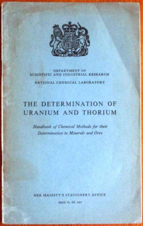 The Determination of Uranium and Thorium Handbook of Chemical Methods for Their Determination in Min