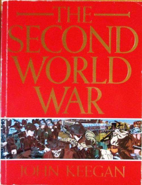 The Second World War: John Keegan