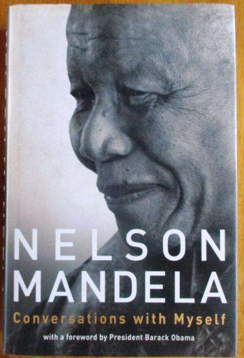 Conversations with Myself - Nelson Mandela