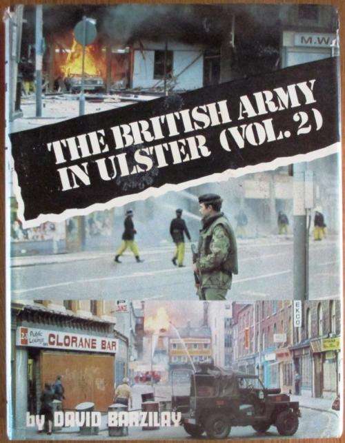 The British Army in Ulster (Vol 2) - David Barzilay