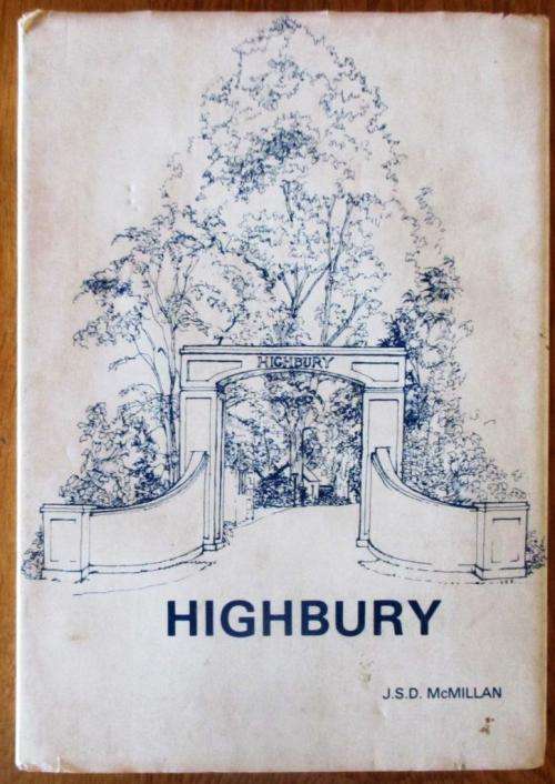 Highbury - J S D McMillan