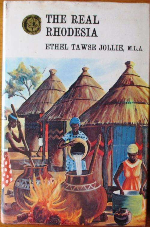 The Real Rhodesia : Ethel Tawse Jollie,
