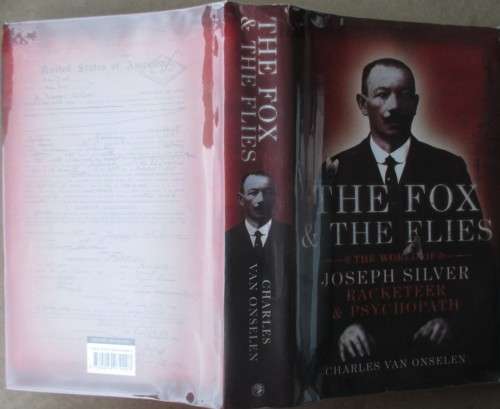 The Fox and the Flies: the World of Joseph Silver, Racketeer and Psycopath