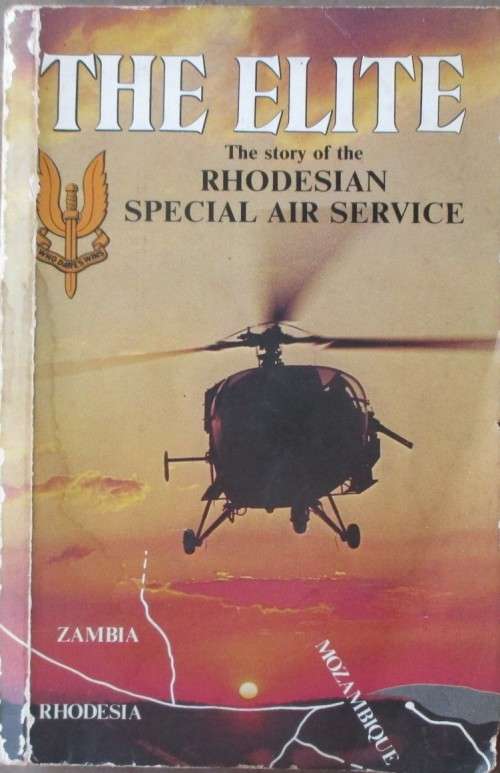 The Elite The Story of The Rhodesian Special Air Service