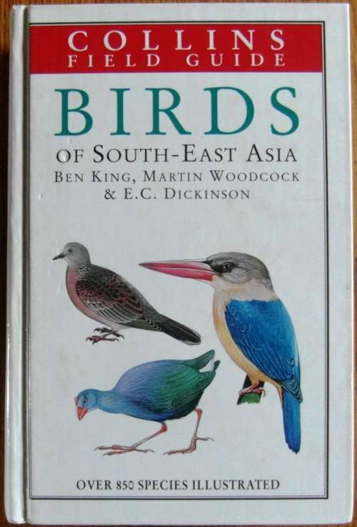 a Field Guide to the Birds of South East Asia