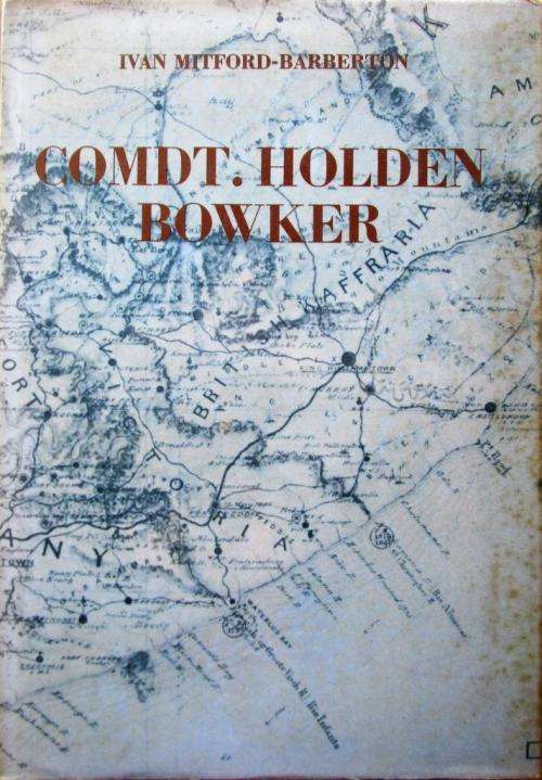 Comdt Holden Bowker.