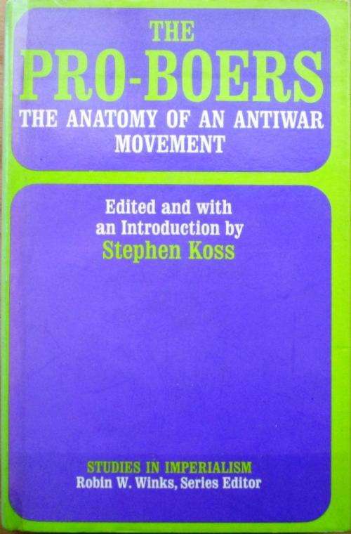 Pro-Boers: The Anatomy of an Anti-War Movement