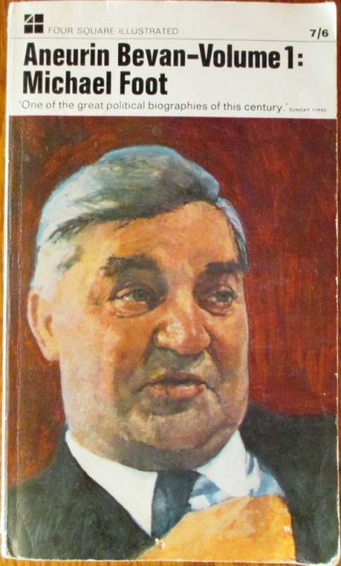 Aneurin Bevan - Volume 1