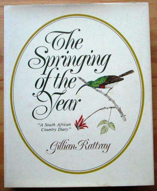 The Springing of the Year `A South African Country Diary`